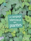 Image for Le langage silencieux des plantes
