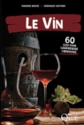 Image for Le vin: 60 cles pour comprendre l&#39;oenologie
