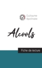 Image for Alcools de Guillaume Apollinaire (fiche de lecture et analyse complete de l&#39;oeuvre)