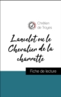 Image for Analyse de l&#39;A uvre : Lancelot ou le Chevalier de la charrette (resume et fiche de lecture plebiscites par les enseignants sur fichedelecture.fr)