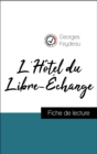Image for Analyse de l&#39;A uvre : L&#39;Hotel du Libre-Echange (resume et fiche de lecture plebiscites par les enseignants sur fichedelecture.fr)