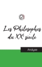 Image for Les Philosophes du XXe siecle (etude et analyse complete de leurs pensees)