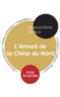 Image for Fiche de lecture L&#39;Amant de la Chine du Nord de Marguerite Duras (Etude integrale)