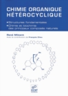 Image for Chimie organique heterocyclique (Structures fondamentales - Chimie et biochimie des principaux composes naturels)