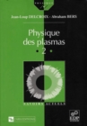 Image for Physique des plasmas (Vol. II)