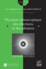 Image for Physique Mesoscopique Des Electrons Et Des Photons