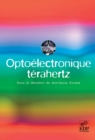 Image for Optoélectronique térahertz [electronic resource] / sous la direction de Jean-Louis Coutaz; avec la collaboration de Robin Boquet [and thirteen others].