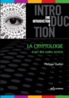 Image for La cryptologie - l&#39;art des codes secrets