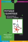 Image for Physique Quantique - Applications Et Exercices Corriges - Tome II