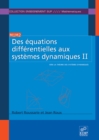 Image for Des Equations Differentielles Aux Systemes Dynamiques II