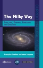 Image for The Milky Way : Structure, Dynamics, Formation and Evolution