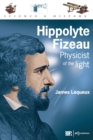 Image for Hippolyte Fizeau : Physicist of the light