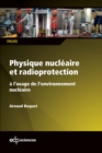 Image for Physique Nucleaire Et Radioprotection