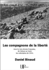 Image for Les Compagnons De La Liberte: Avec La 1ere Armee Francaise De Colmar Au Tyrol, Les Volontaires De 1944.