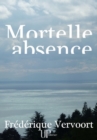 Image for Mortelle absence: Roman policier