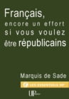 Image for Francais, Encore Un Effort Si Vous Voulez Etre Republicains: Manifeste Politique