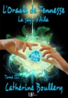 Image for L&#39;Oracle de Tennesse: La saga d&#39;Aila - Tome III