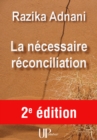 Image for La necessaire reconciliation: Reflexion sur la violence
