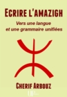 Image for Ecrire L&#39;amazigh: Ouvrage Didactique