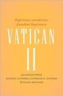 Image for Vatican II : Experiences canadiennes - Canadian experiences