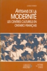 Image for Artisans de la modernite: Les centres culturels en Ontario francais
