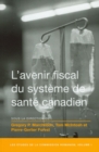 Image for L&#39; Avenir fiscal du systeme de sante canadien