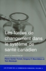 Image for Les Forces de changement dans le systeme de sante canadien