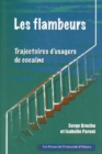 Image for Les Flambeurs: Trajectoires d&#39;usagers de cocaine