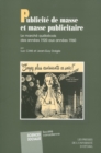Image for Publicite de masse et masse publicitaire: Le marche quebecois des annees 1920 aux annees 1960