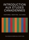 Image for Introduction aux etudes canadiennes: Histoires, identites, cultures