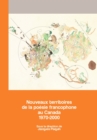 Image for Nouveaux territoires de la poesie francophone au Canada 1970-2000