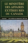 Image for Le ministere des Affaires exterieures du Canada: Volume I : Les annees de formation, 1909-1946
