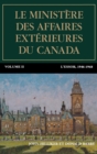 Image for Le ministere des Affaires exterieures du Canada : Volume II : L&#39;essor, 1946 1968