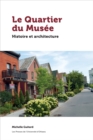 Image for Le Quartier du Musee: Histoire et architecture