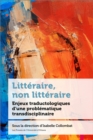 Image for Litteraire, non litteraire: Enjeux traductologiques d&#39;une problematique transdisciplinaire