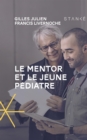 Image for Le Mentor et le jeune pediatre: MENTOR ET LE JEUNE PEDIATRE -LE [NUM]