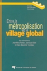 Image for Entre La Metropolisation Et Le Village Global: Les Scenes Territoriales De La Reconversion