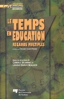 Image for Le Temps En Education: Regards Multiples
