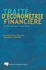 Image for Traite D&#39;econometrie Financiere: Modelisation Financiere
