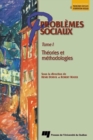 Image for Problemes Sociaux - Tome I: Theories Et Methodologies