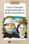 Image for Crise D&#39;identite Professionnelle Et Professionnalisme