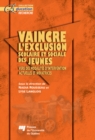 Image for Vaincre L&#39;exclusion Scolaire Et Sociale Des Jeunes