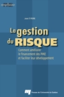 Image for La Gestion Du Risque: Comment Ameliorer Le Financement Des PME Et Faciliter Leur Developpement