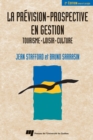 Image for La Prevision-Prospective En Gestion: Tourisme, Loisir, Culture. 2E Edition Revue Et Corrigee