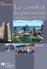 Image for Le Combat Du Patrimoine: Montreal (1973-2003)