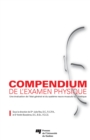 Image for Compendium De L&#39;examen Physique: Une Evaluation De L&#39;etat General Et Du Systeme Neuro-Musculo-Squelettique
