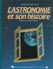 Image for L&#39;astronomie Et Son Histoire