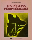 Image for Les Regions Peripheriques: Defi Au Developpement Du Quebec