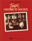 Image for Temps Culture Et Societe: Essai Sur Le Processus De Formation Du Loisir Et Des Sciences Du Loisir Dans Les Societes Occidentales