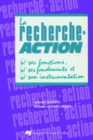 Image for La Recherche-Action: Ses Fonctions, Son Fondement Et Son Instrumentation